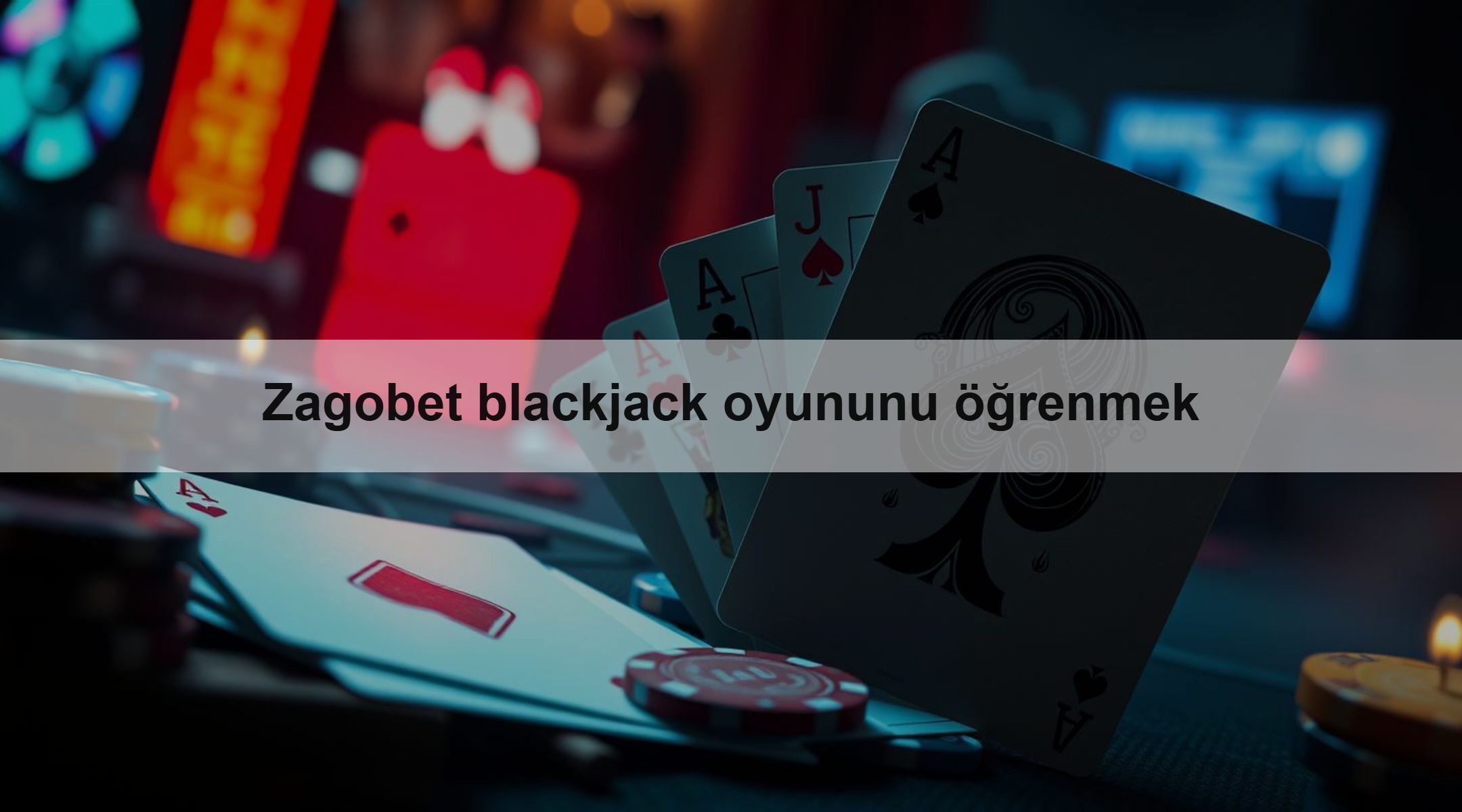 Zagobet blackjack oyununu öğrenmek